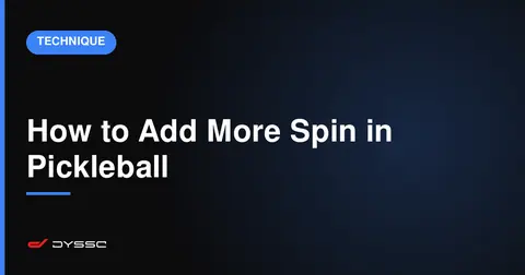 How to Add More Spin in Pickleball