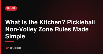 What Is the Kitchen? Pickleball Non-Volley Zone Rules Made Simple