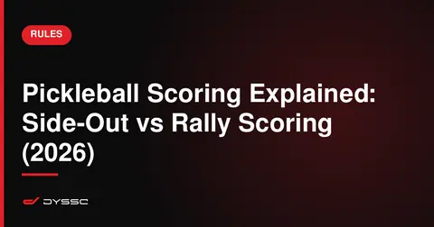 Pickleball Scoring Explained: Side-Out vs Rally Scoring (2026)