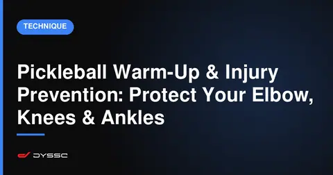 Pickleball Warm-Up & Injury Prevention: Protect Your Elbow, Knees & Ankles