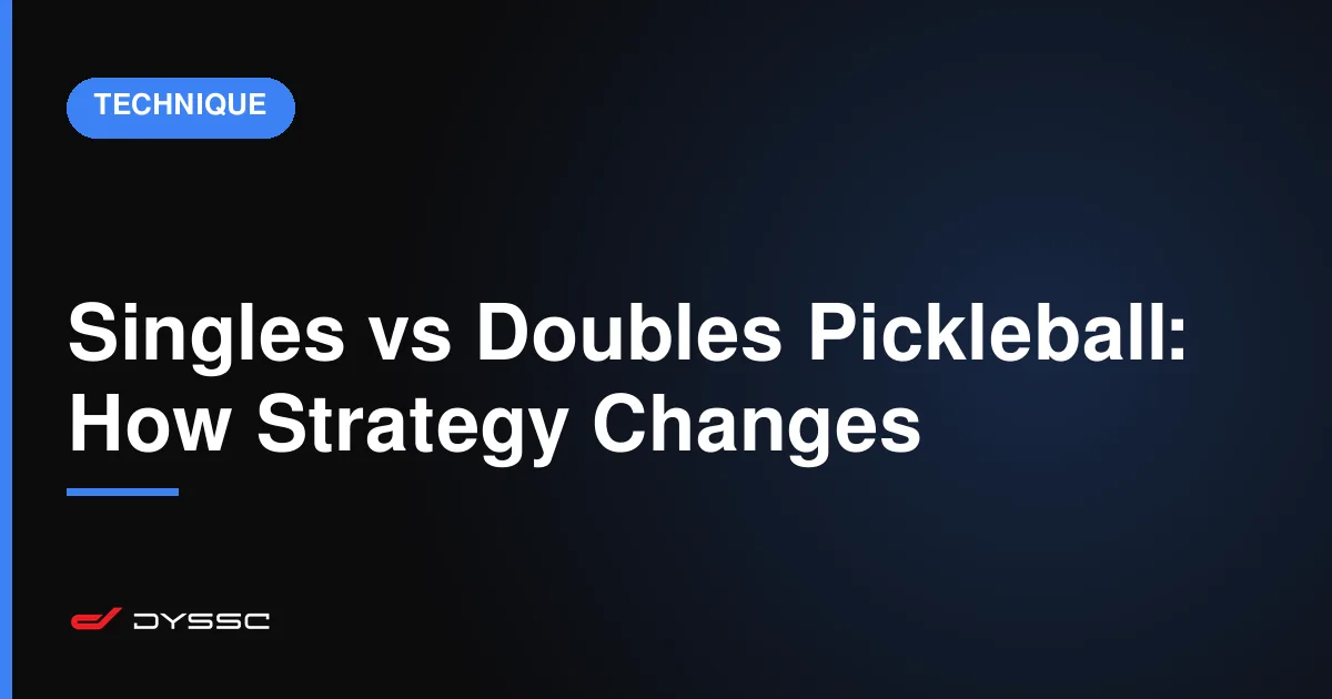 Singles vs Doubles Pickleball: How Strategy Changes